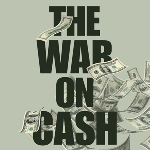 war on cash