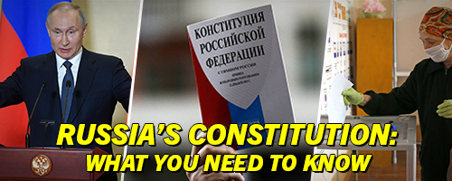 Russia's Constitution: What You Need to Know